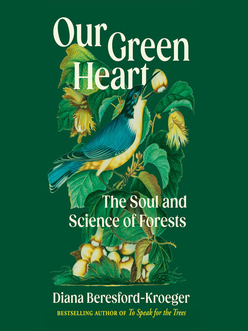 Title details for Our Green Heart by Diana Beresford-Kroeger - Wait list